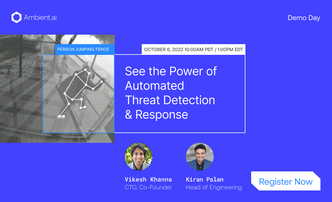Ambient.ai Threat Detection & Response Demo Day