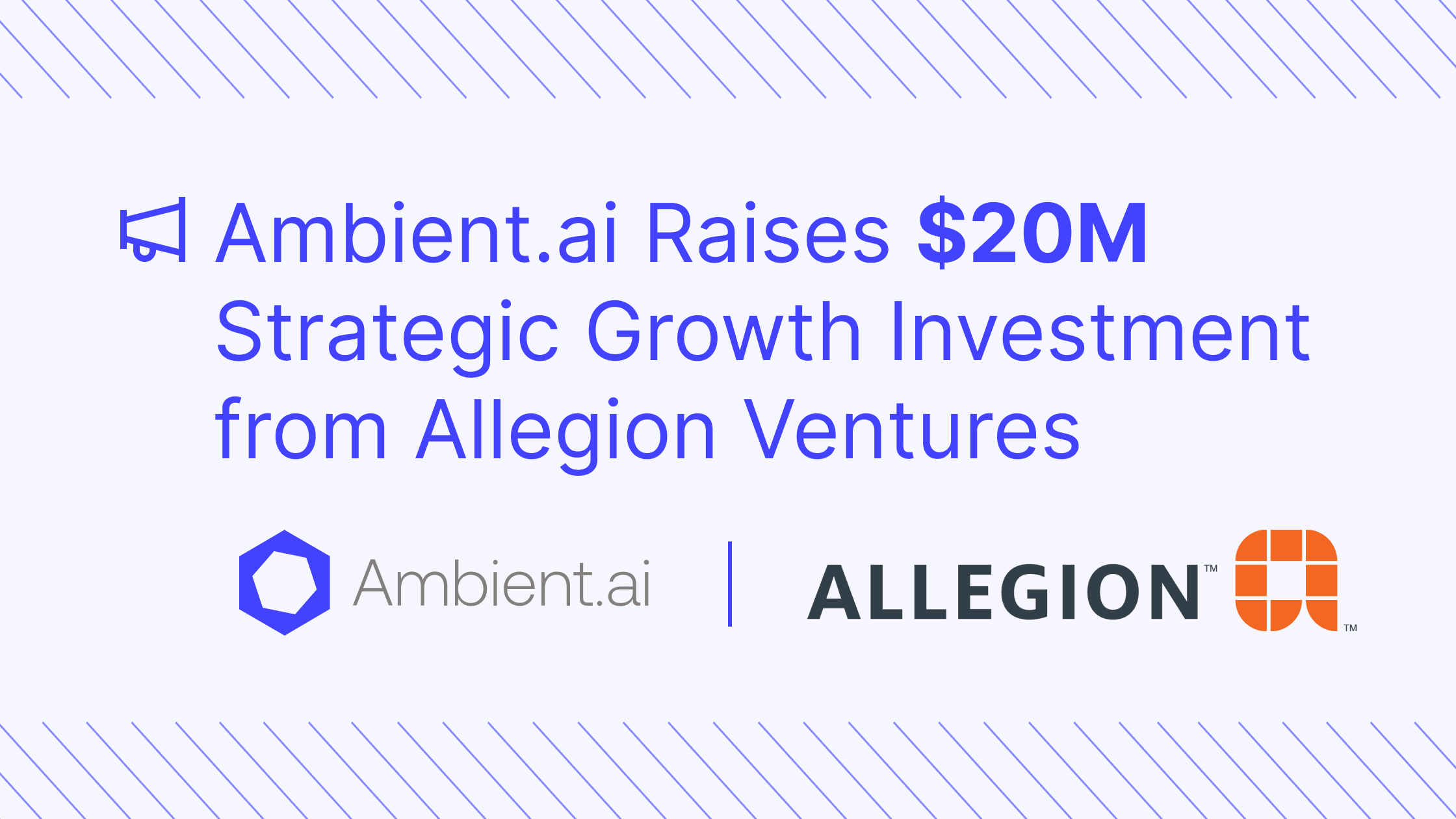Ambient.ai and Allegion Ventures