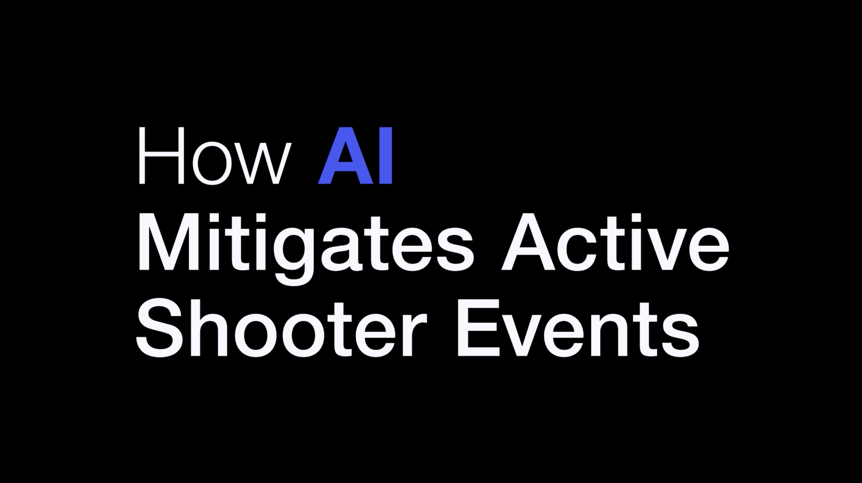 Layering in AI to protect against active shootings