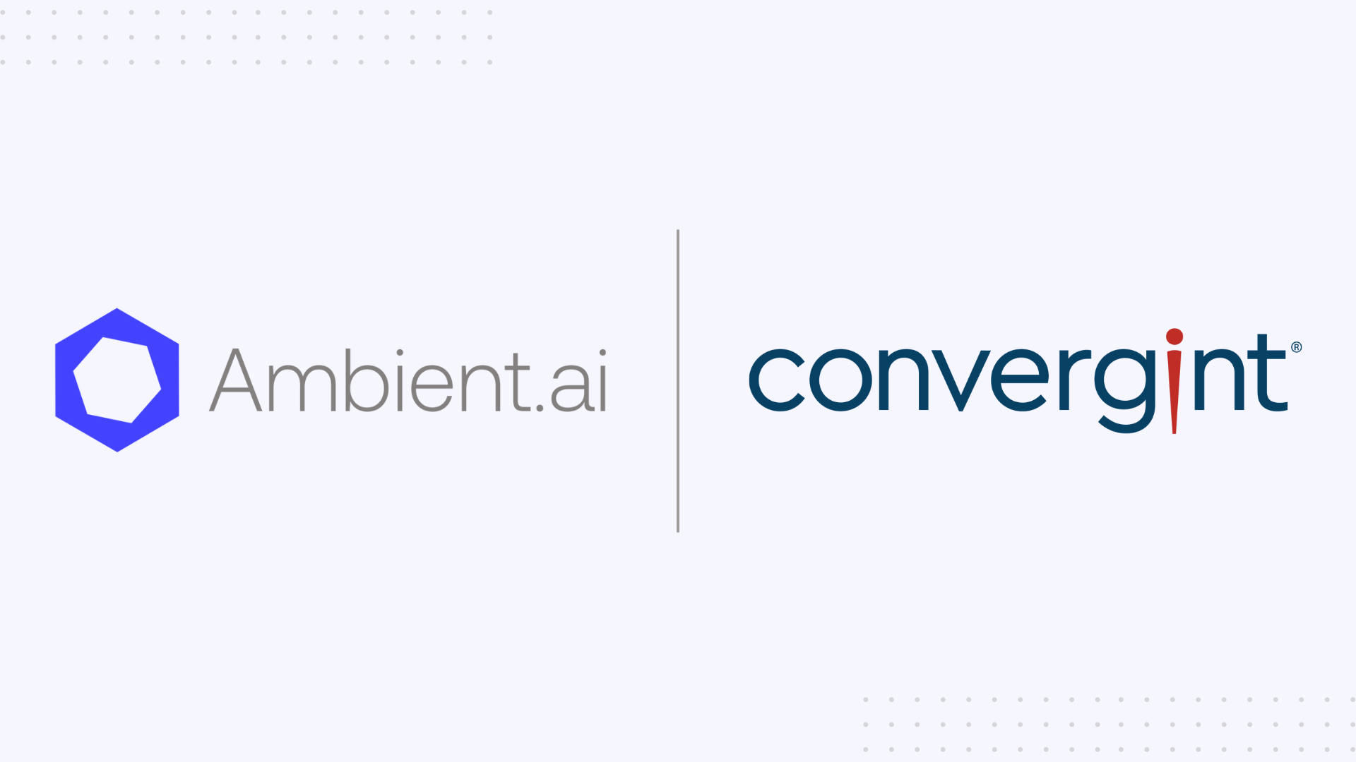 Ambient.ai and Convergint partnership